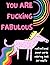 You are Fucking Fabulous by Skylar Colon