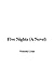 Five Nights: A Novel