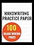 Handwriting Practice Paper:...
