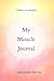 My Miracle Journal: Manifes...