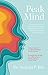 Peak Mind: Find Your Focus, Own Your Attention, Invest 12 Minutes a Day