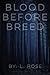Blood Before Breed