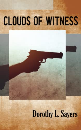 Clouds of Witness: The Second Lord Peter Wimsey Mystery
