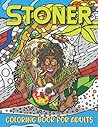 Stoner Coloring Book For Adults: Creative, Creppy Colouring Books For Adults With Stress-Relieving, Stoner Designs, Relaxing And Stress Relieving Art For Stoners