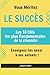 Vous Méritez Le Succès: Les...