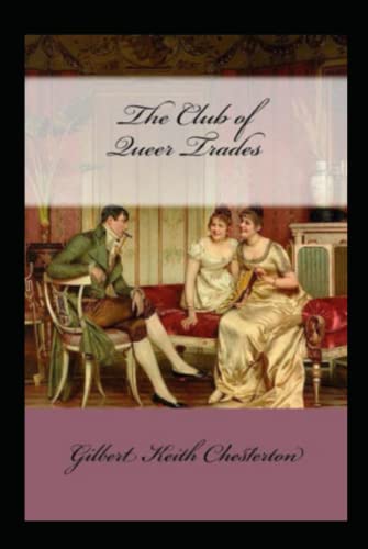 The Club of Queer Trades by Gillbert Chesterton