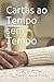 Cartas ao Tempo sem Tempo