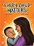 Every Child Matters by Phyllis Webstad