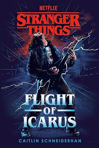 Flight of Icarus (Stranger Things, #6)
