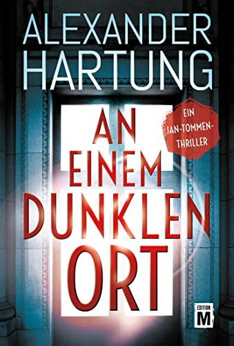 An einem dunklen Ort (Ein Jan-Tommen-Thriller 10) (German Edition)