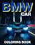 BMW Car Coloring Book: Supe...