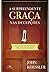 A Surpreendente Graça nas D...