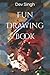 Fun Drawing book by Dev Singh