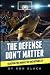 The Defense Don’t Matter: G...