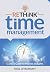 RETHiNK Time Management: G.O.D.'s Guide to Heaven on Earth