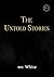 The Untold Stories
