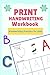 Print Handwriting Workbook ...