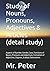 Study of Nouns, Pronouns, A...