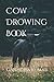 Cow Drowing Book