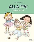 Alla tre får plåster