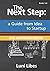 The Next Step: A Guide from Idea to Startup