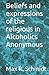 Beliefs and expressions of the religious in Alcoholics Anonymous (Consecuencias psicológicas de tener un padre alcohólico)