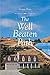 The Well-Beaten Path by Victoria Dean