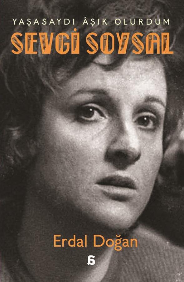 Sevgi Soysal: Yaşasaydı Aşık Olurdum (Paperback)