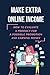 Make Extra Online Income: How To Evaluate A Product For A Possible Promotion And Earning Money: Affiliate Marketing Definition