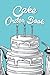 Cake Order Book: A tart pie...