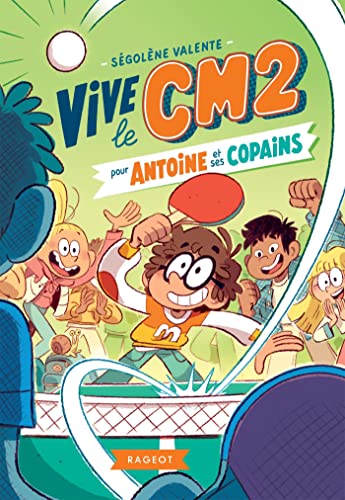 Vive le CM2 pour Antoine et ses copains (Paperback)