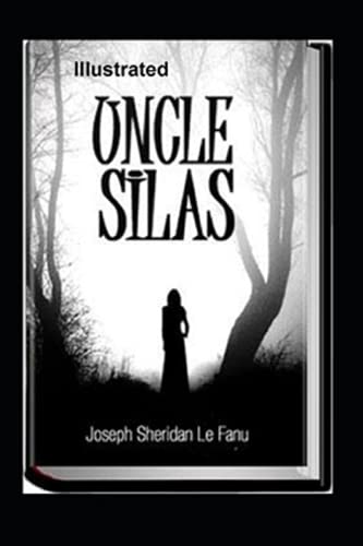 Uncle Silas Illustrated