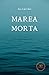 MAREA MORTA