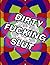 Dirty Fucking Slut: Motivat...