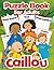 Caillou Puzzle Book: Mindfulness Incredible Word Scramble Adults Search Activities Books Activity Pages For Stress Relief