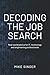 Decoding The Job Search: Real-world advice for IT, technology and engineering professionals