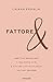 Fattore & by Chiara Franchi