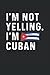 I'm not yelling I'm Cuban: ...