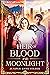 Heir of Blood and Moonlight...