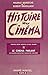 Histoire du cinéma (2). Le ...