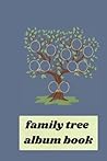 family tree album...
