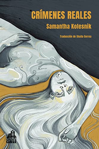Portada de Crímenes reales, de Samantha Kolesnik