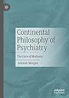 Continental Philosophy of Psychiatry: The Lure of Madness
