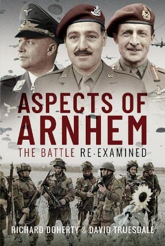 Aspects of Arnhem: The Battle Re-examined (Hardcover)