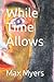 While Time Allows