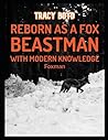 Tracy Boyd: Reborn as a Fox Beastman with Modern Knowledge
