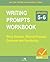 Writing Prompts - Grades 5-...