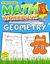 MathBear: Geometry Workbook Grade 7 and 8: 7th and 8th Grade Geometry Workbook: Area, Perimeter, Volume, Surface Area, Polygons, Pythagorean Theorem with Answers (MATHBEAR Workbooks)