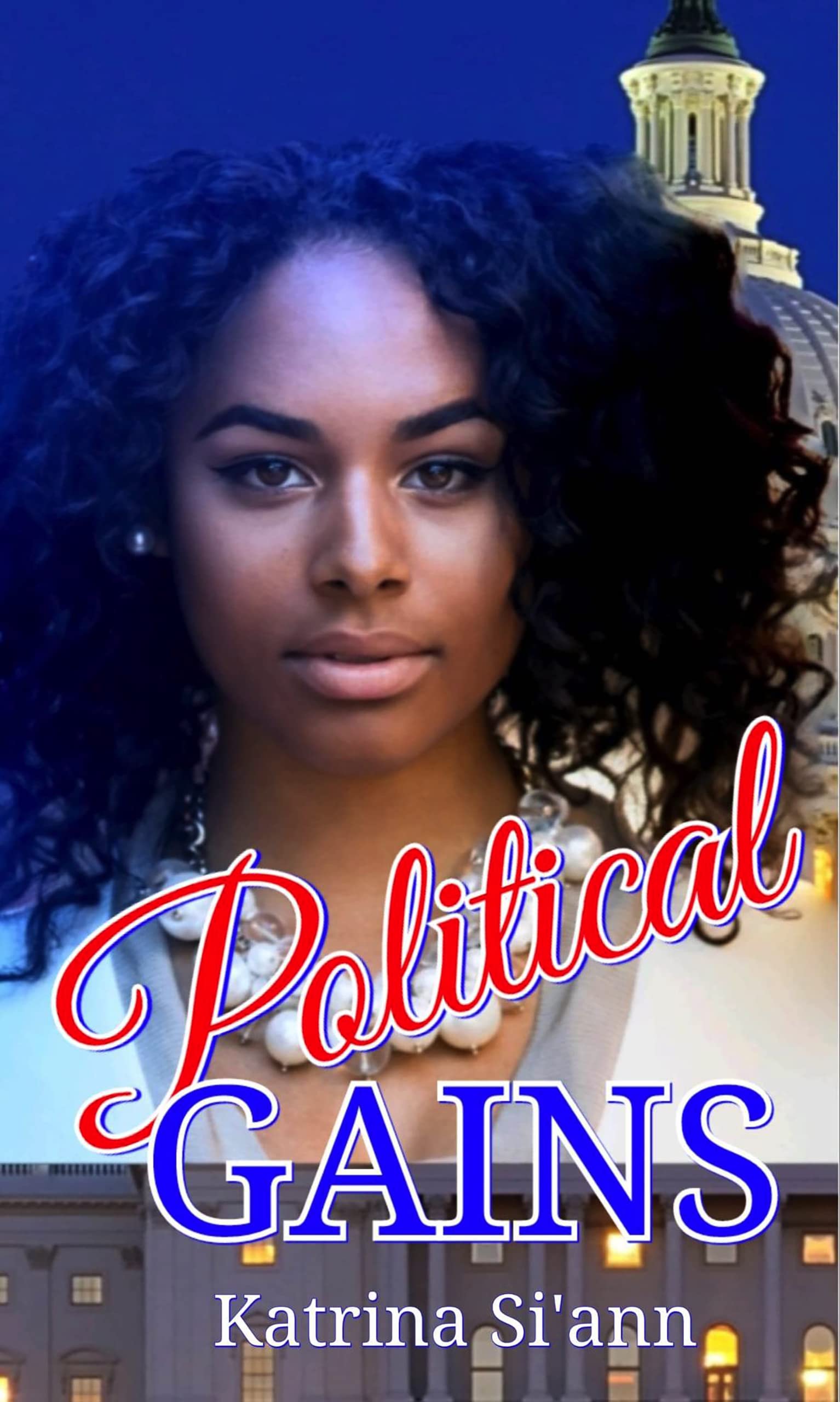 Political Gains (Kindle Edition)