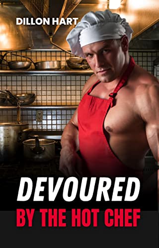 Devoured by the Hot Chef (Kindle Edition)